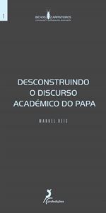 Picture of Desconstruindo o Discurso Académico do Papa