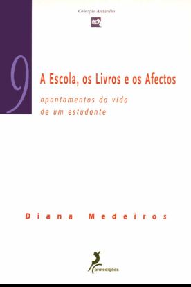 Imagem de A Escola, os Livros e os Afectos