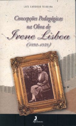 Imagem de Concepções Pedagógicas na Obra de Irene Lisboa (1892-1958)