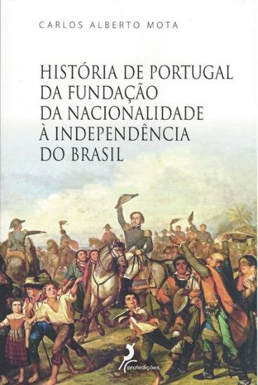 Imagem de História de Portugal da Fundação da Nacionalidade à Independência do Brasil