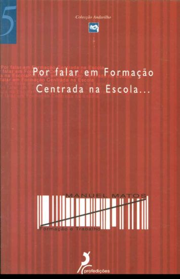 Imagem de Por falar em Formação Centrada na Escola...